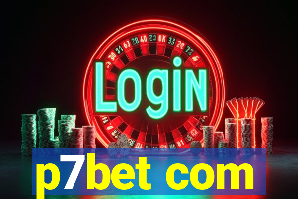 p7bet com